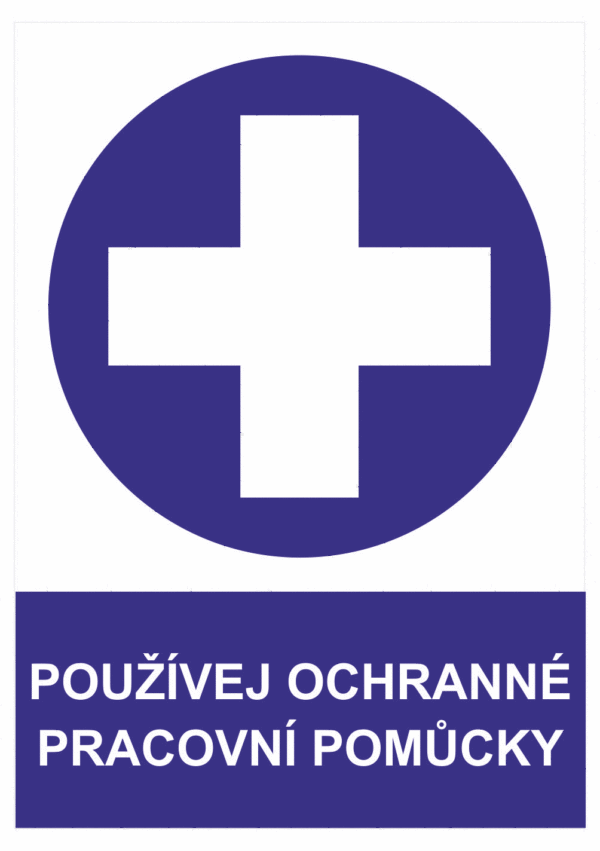Příkazová bezpečnostní tabulka symbol s textem: "Používej ochranné pracovní pomůcky"