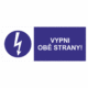 Značení elektro a ESD - Elektro příkazy: "Vypni obě strany!"