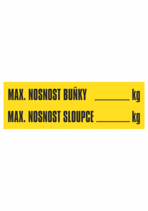 Značení skladů a regálů - Označení regálů: "Maximální nosnost buňky / Maximální nosnost sloupce"