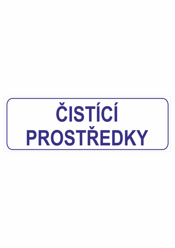 Značení budov, prostorů a vstupů - Označení místnosti (Text): "Čistící prostředky"