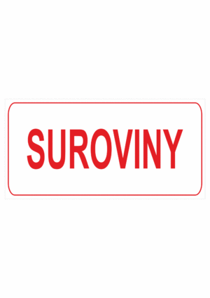 Značení budov, prostorů a vstupů - Označení místnosti (Text): "Suroviny"