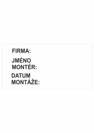 Značení skladů a regálů - Označení regálů: "Firma / Jméno montér / Datum montáže"