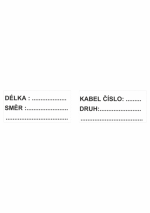 Značení elektro a ESD - Značení kabelů: Délka / Směr / Kabelové číslo / Druh