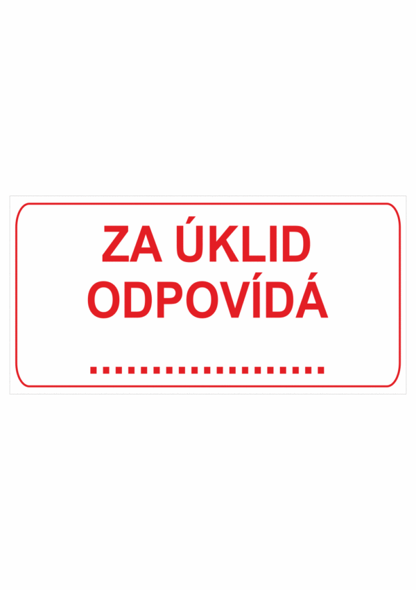 Za úklid odpovídá ...