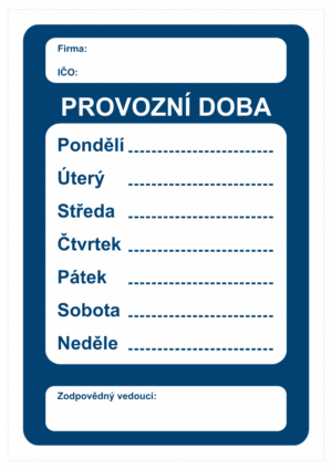 Značení budov, prostorů a vstupů - Označení místnosti a prostorů: Provozní doba