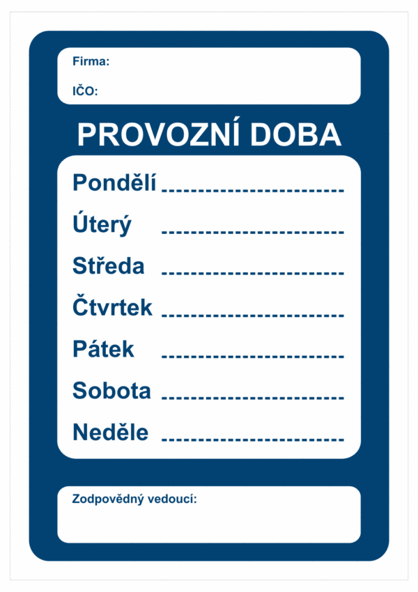 Značení budov, prostorů a vstupů - Označení místnosti a prostorů: Provozní doba