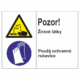 Bezpečnostní kombinovaná tabulka: Pozor! Žíravé látky / Použij ochranné rukavice