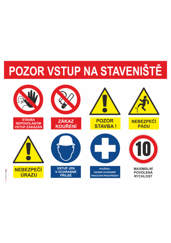 Značení budov - Označení staveniště: "Pozor vstup na staveniště" + 8 bezpečnostních značek