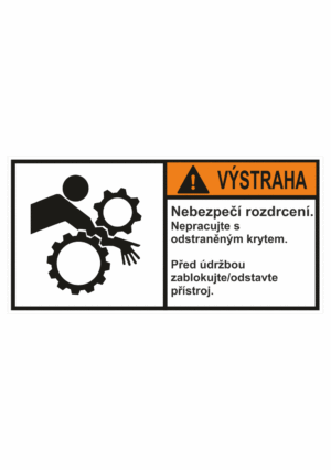 Značení strojů dle ISO 3864-2 - Výstraha: "Nebezpečí rozdrcení / Nepracujte s odkrytým krytem / Před údržbou stroj odstavte"