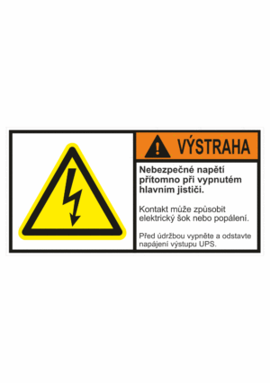 Značení strojů dle ISO 3864-2 - Výstraha: "Nebezpečné napětí přítomno při vypnutém hlavním jističi / Kontakt může způsobit elektrický šok nebo popálení / Před údržbou vypněte"