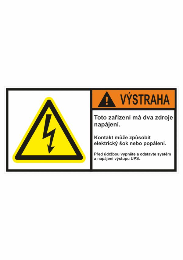Značení strojů dle ISO 3864-2 - Výstraha: "Toto zařízení má dva zdroje napětí / Kontakt může způsobit elektrický šok nebo popálení / Před údržbou vypněte"