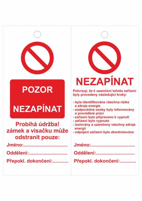 Značení strojů a zařízení - Opravy a údržby: "Pozor nezapínat" (Oboustranná)