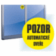 Značení budov - Značení dveří: "Pozor Automatické dveře"