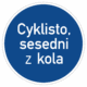 Dopravní značky plechové - Příkazové: Jiný příkaz (C14a)