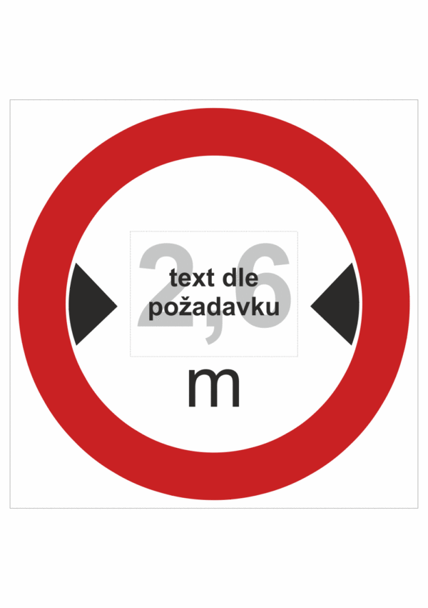Dopravní značky plastové: Maximální šířka vozidla