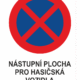 Značení budov a místnosti - Označení parkování: Značka Zákaz zastavení / Nástupní plocha pro hasičská vozidla + Šipka vlevo