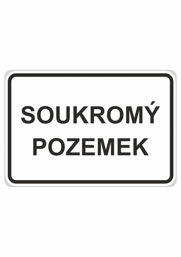 Dopravní značky plechové - Informativní: Soukromý pozemek