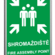 Velkoplošná požární plechová cedule - Shromaždiště / Fire assembly point - Symbol s textem