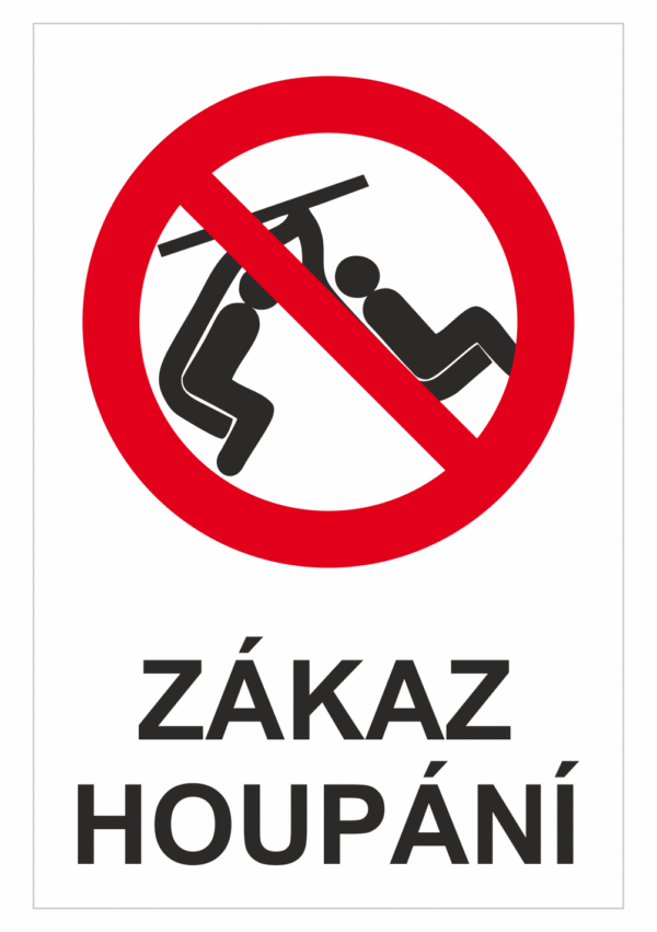 Značení budov - Označení zimních středisek a rezortů: "Zákaz houpání"