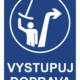 Značení budov - Označení zimních středisek a rezortů: "Vystupuj doprava"