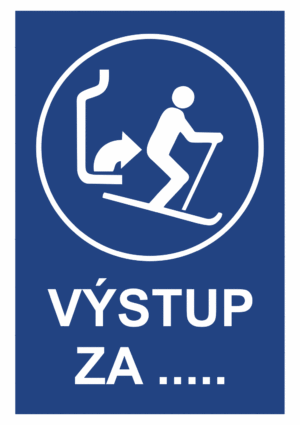 Značení budov - Označení zimních středisek a rezortů: "Výstup za ...."