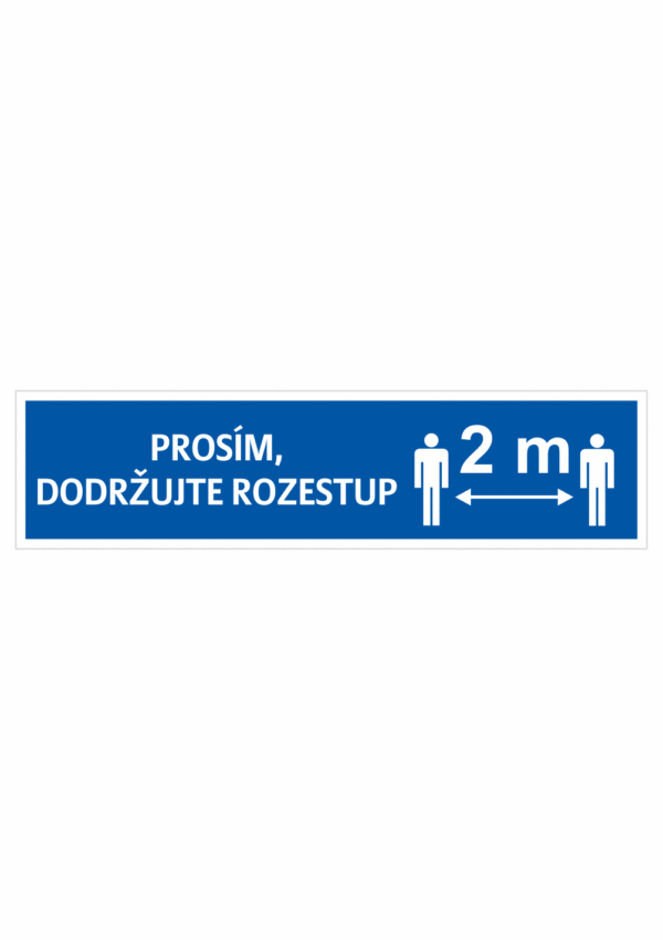 Prosím dodržujte rozestup 2m osoby m