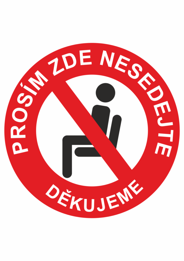 Zde nesedejte / Děkujeme