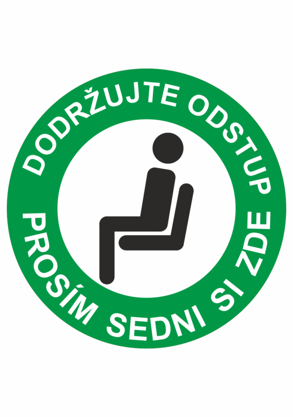 Dodržuj odstup / Sedni si zde